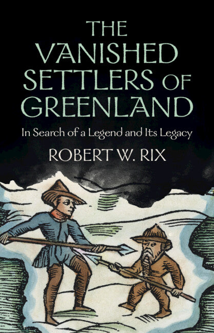 The Vanished Settlers of Greenland