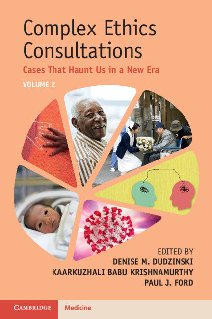 Complex Ethics Consultations, vol 2