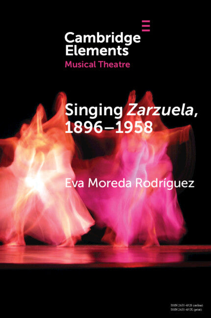 Singing <i>Zarzuela</i>, 1896–1958