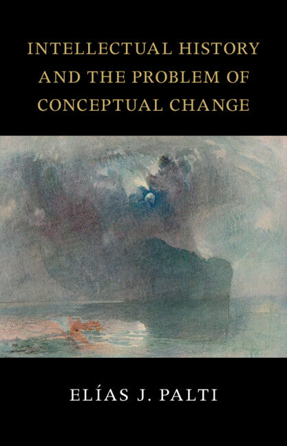 Intellectual History and the Problem of Conceptual Change