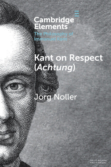 Kant on Respect (<i>Achtung</i>)