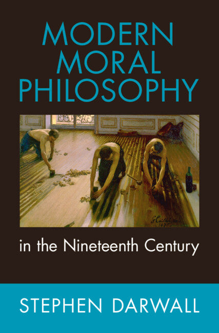 Modern Moral Philosophy in the Nineteenth Century