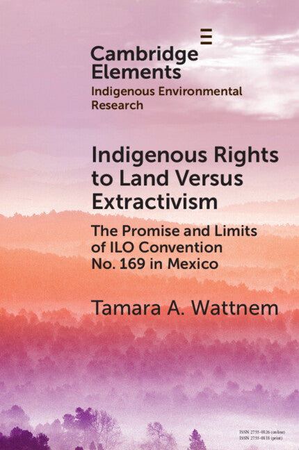 Indigenous Rights to Land Versus Extractivism