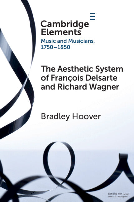 The Aesthetic System of François Delsarte and Richard Wagner