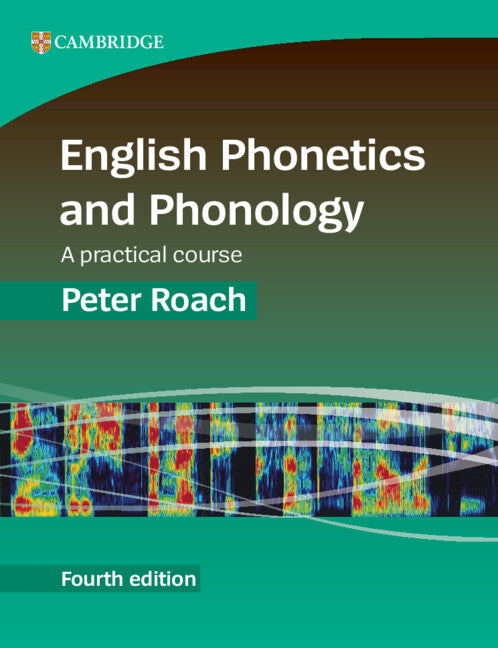 English Phonetics and Phonology Fourth Edition