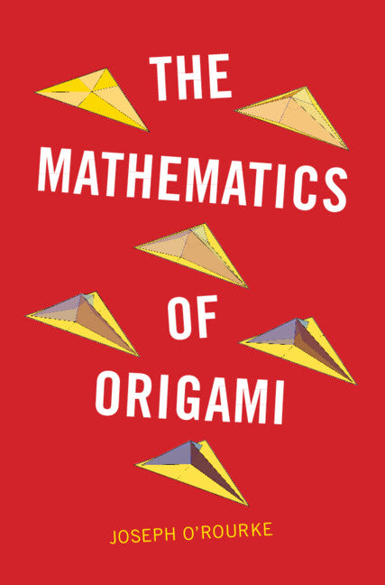 The Mathematics of Origami