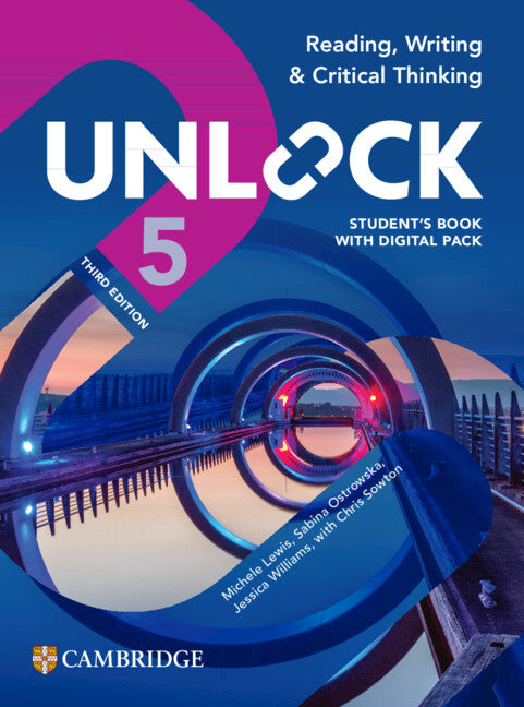 Unlock Level 5 Reading, Writing and Critical Thinking Student's Book with Digital Pack 3rd Edition