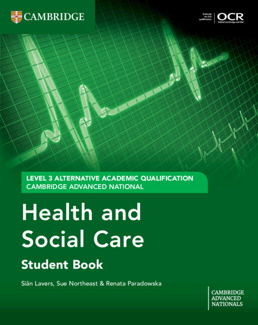 Cambridge Advanced National (AAQ) in Health and Social Care Student Book