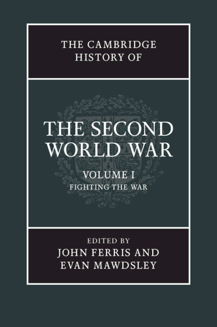 SALE The Cambridge History of the Second World War: Volume 1