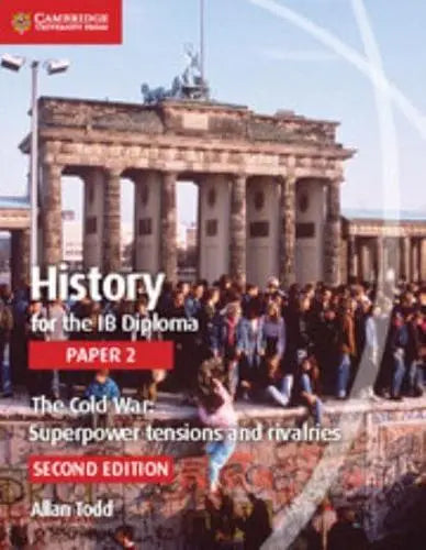 SALE History for the IB Diploma Paper 2: Superpower Tensions and Rivalries
