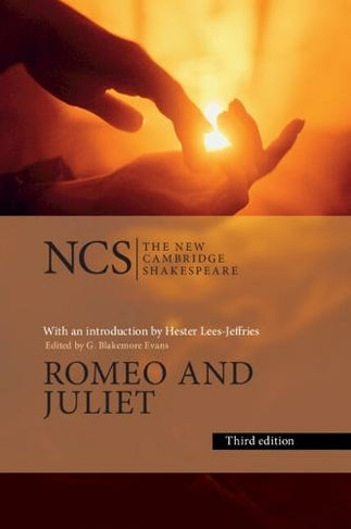 Romeo and Juliet: The New Cambridge Shakespeare