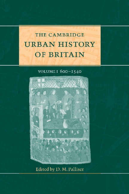 SALE The Cambridge Urban History of Britain Volume I: 600-1540