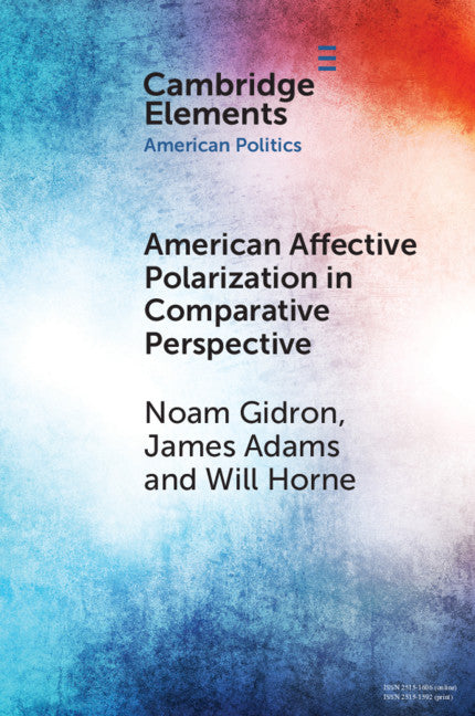 American Affective Polarization in Comparative Perspective – Cambridge ...