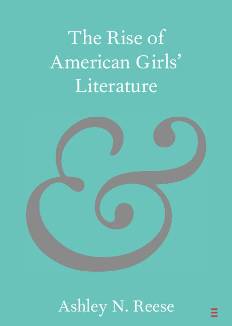 The Rise of American Girls' Literature