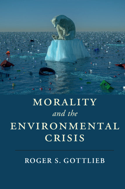 SALE Morality and the Environmental Crisis