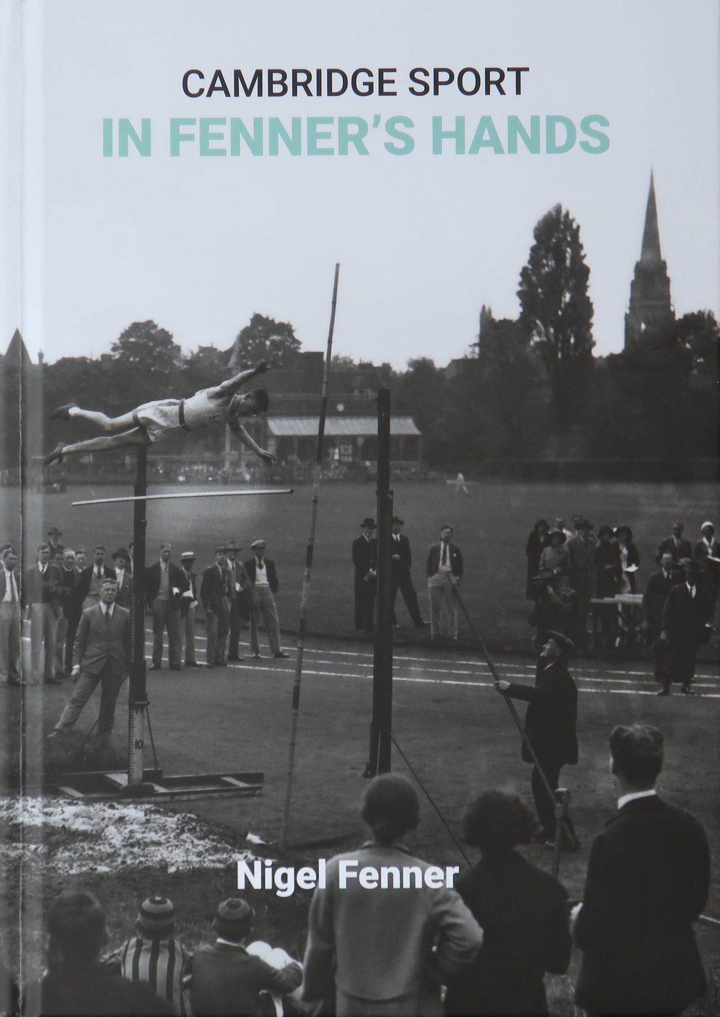 Cambridge Sport: In Fenner's Hands