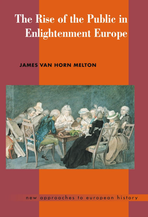 The Rise of the Public in Enlightenment Europe