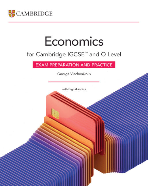 Cambridge IGCSE™ and O Level Economics Exam Preparation and Practice with Digital Access