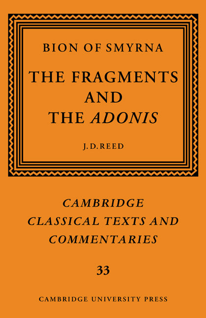 Bion of Smyrna: The Fragments and the Adonis