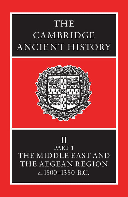 SALE The Cambridge Ancient History  Volume II  Part I: The Middle East and the Aegean Region, c.1800–1380 BC (WITHOUT DUST JACKET)