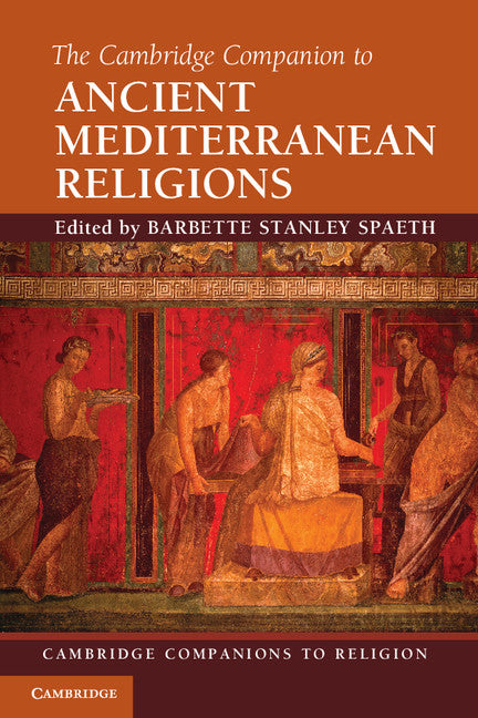 The Cambridge Companion to Ancient Mediterranean Religions