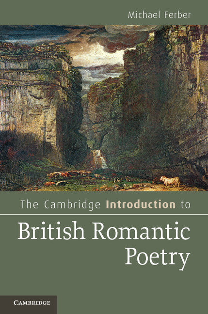 The Cambridge Introduction to British Romantic Poetry