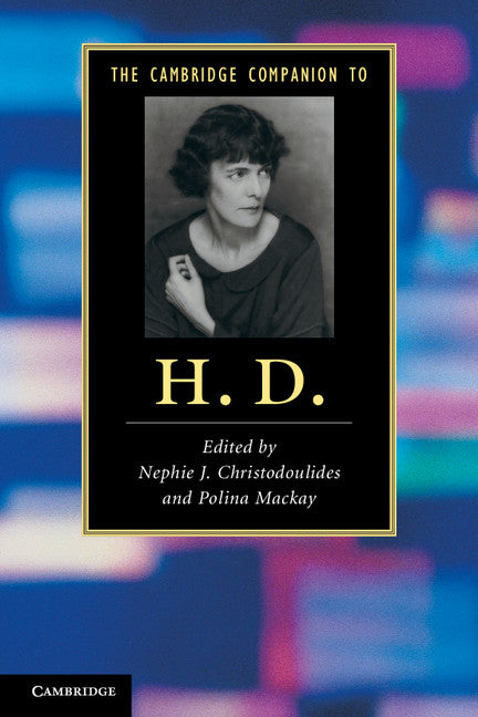 The Cambridge Companion to H. D.