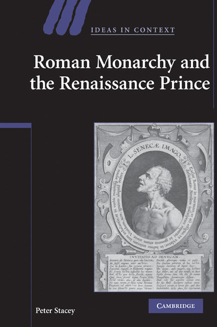 The Prince Renaissance Roman Monarchy and the Renaissance Prince – Cambridge University Press ...