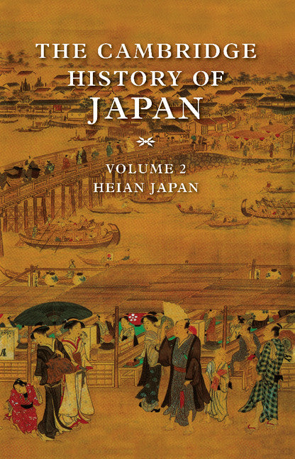 The Cambridge History of Japan Volume 2