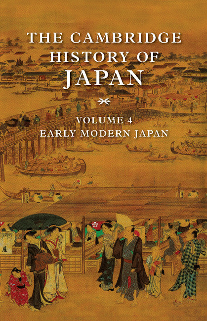 The Cambridge History of Japan Volume 4