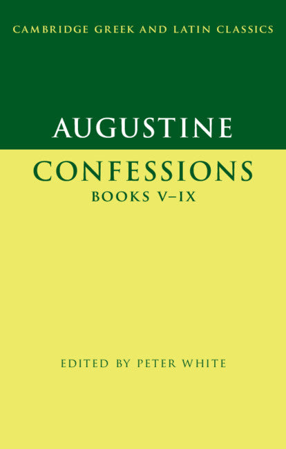 Augustine:  Confessions  Books V–IX