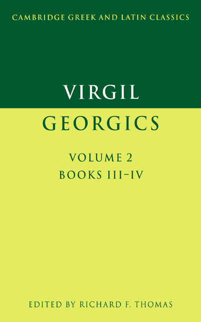 Virgil: Georgics Volume II (Books III-IV)