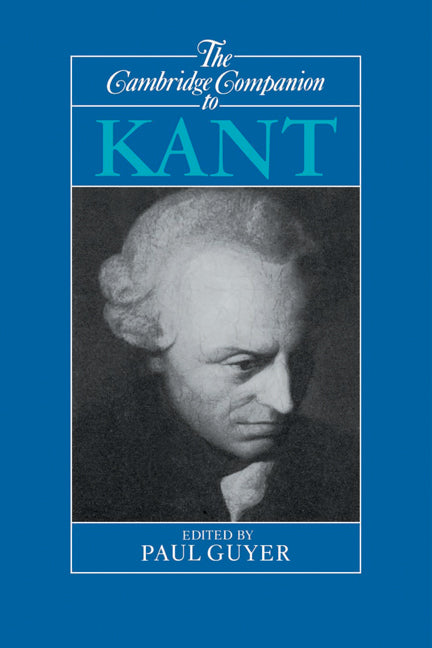 The Cambridge Companion to Kant