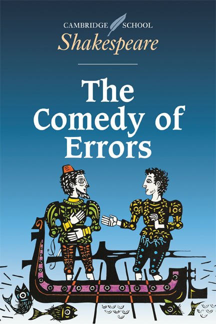The Comedy of Errors: Cambridge School Shakespeare