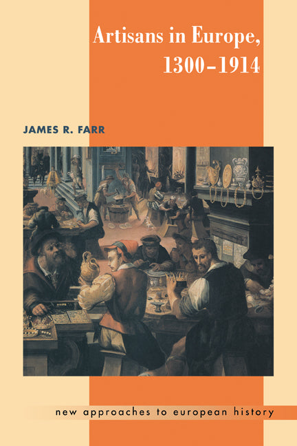 Artisans in Europe, 1300–1914