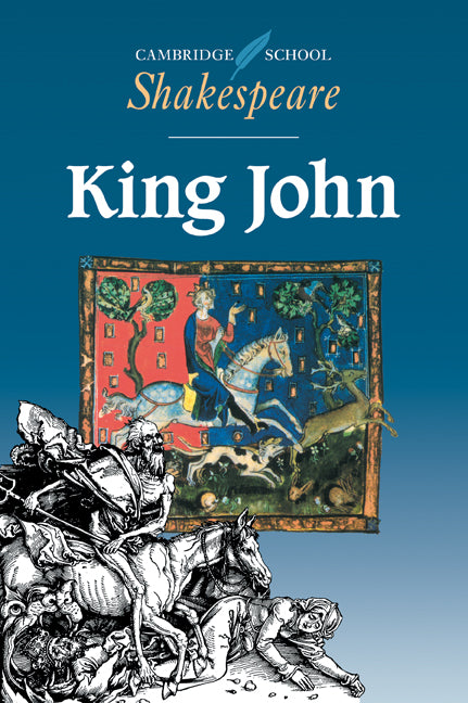 King John: Cambridge School Shakespeare