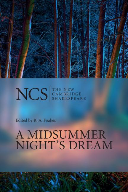 A Midsummer Night's Dream: The New Cambridge Shakespeare