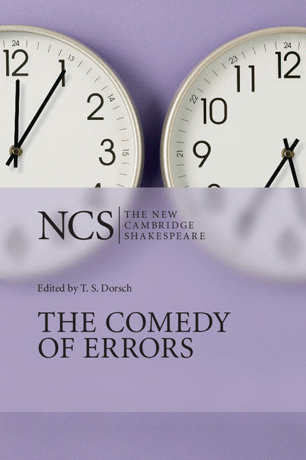 The Comedy of Errors: The New Cambridge Shakespeare