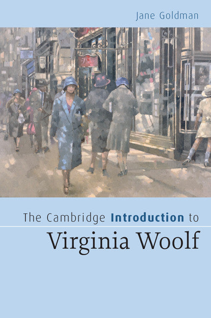 The Cambridge Introduction to Virginia Woolf