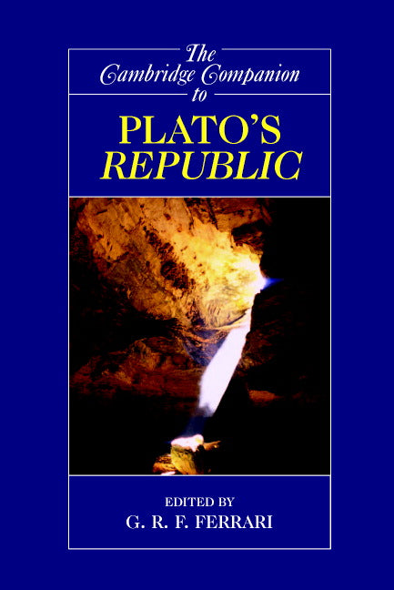 The Cambridge Companion to Plato's  Republic