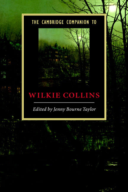 The Cambridge Companion to Wilkie Collins