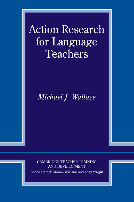 Action Research for Language Teachers