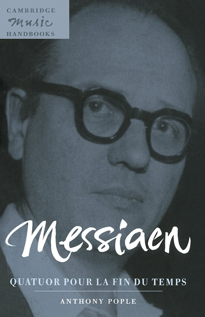 Messiaen:  Quatuor pour la fin du temps