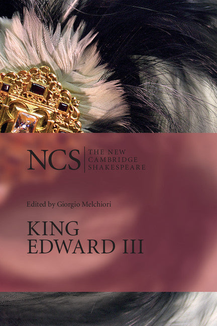 King Edward III: The New Cambridge Shakespeare