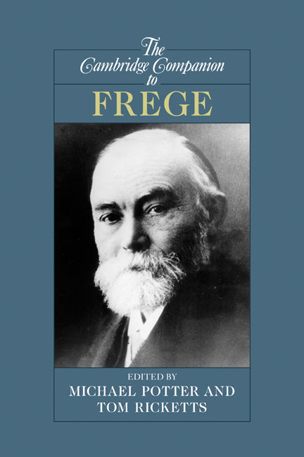 The Cambridge Companion to Frege