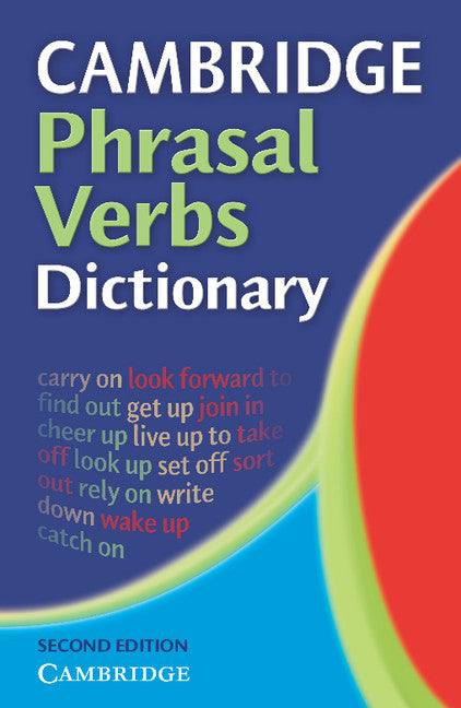 Cambridge Phrasal Verbs Dictionary