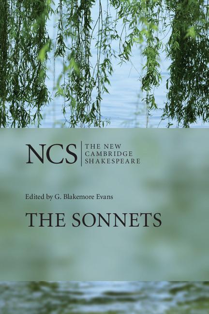 The Sonnets: The New Cambridge Shakespeare