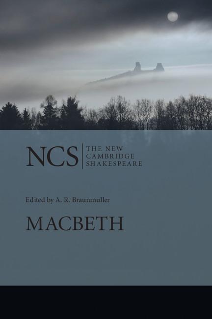 Macbeth: The New Cambridge Shakespeare