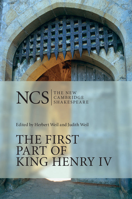 The First Part of King Henry IV: The New Cambridge Shakespeare