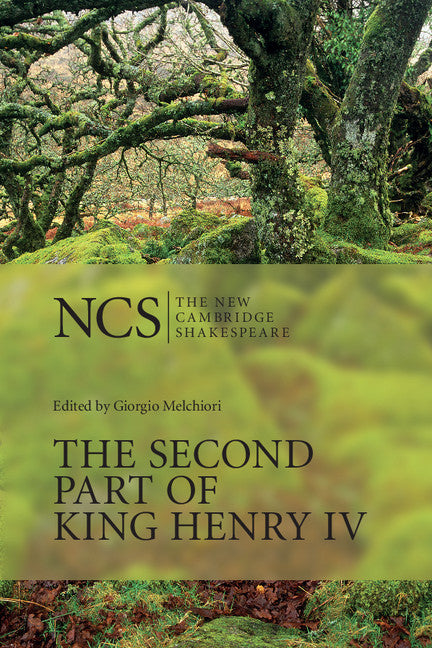 The Second Part of King Henry IV: The New Cambridge Shakespeare